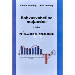 Lembo Tanning, Toivo Tanning Rahvusvaheline majandus 1. osa. Põhialused ja -probleemid