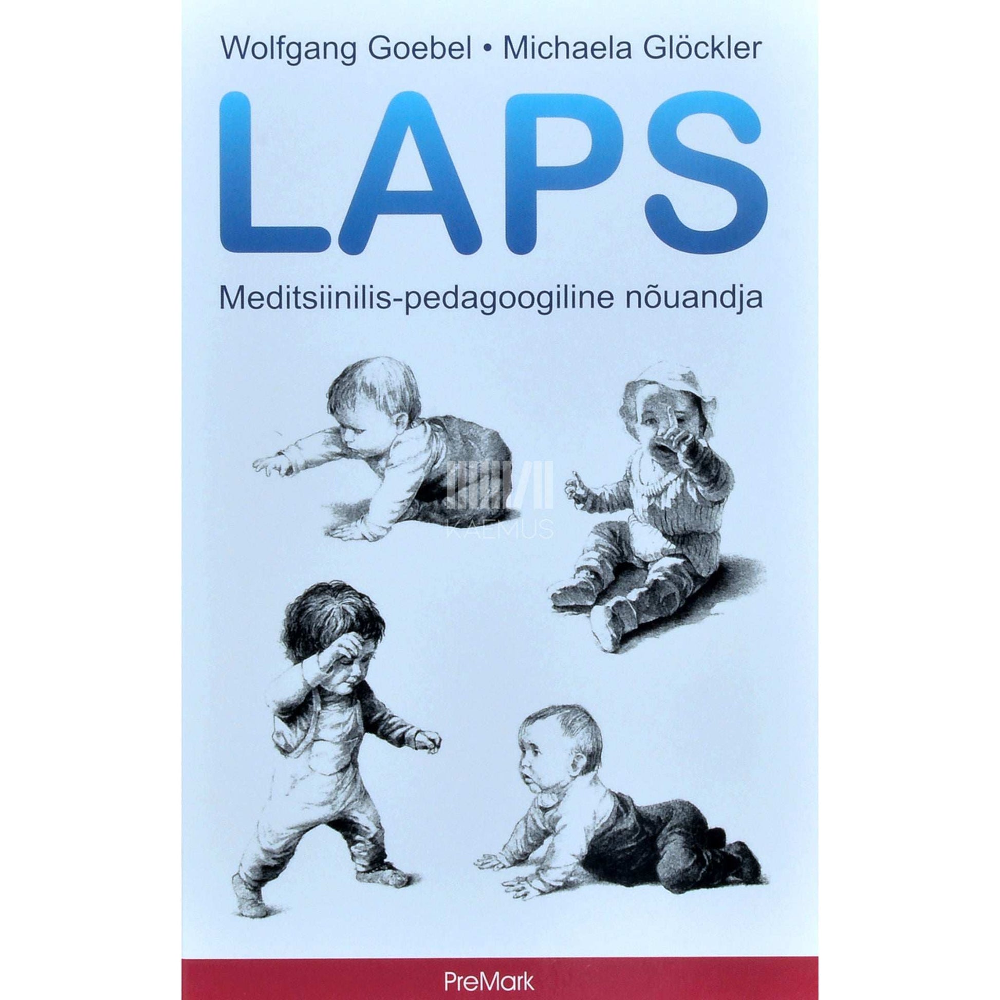 Michaela Glöcker, Wolfgang Goebel - Laps. Meditsiinilis-pedagoogiline nõuandja