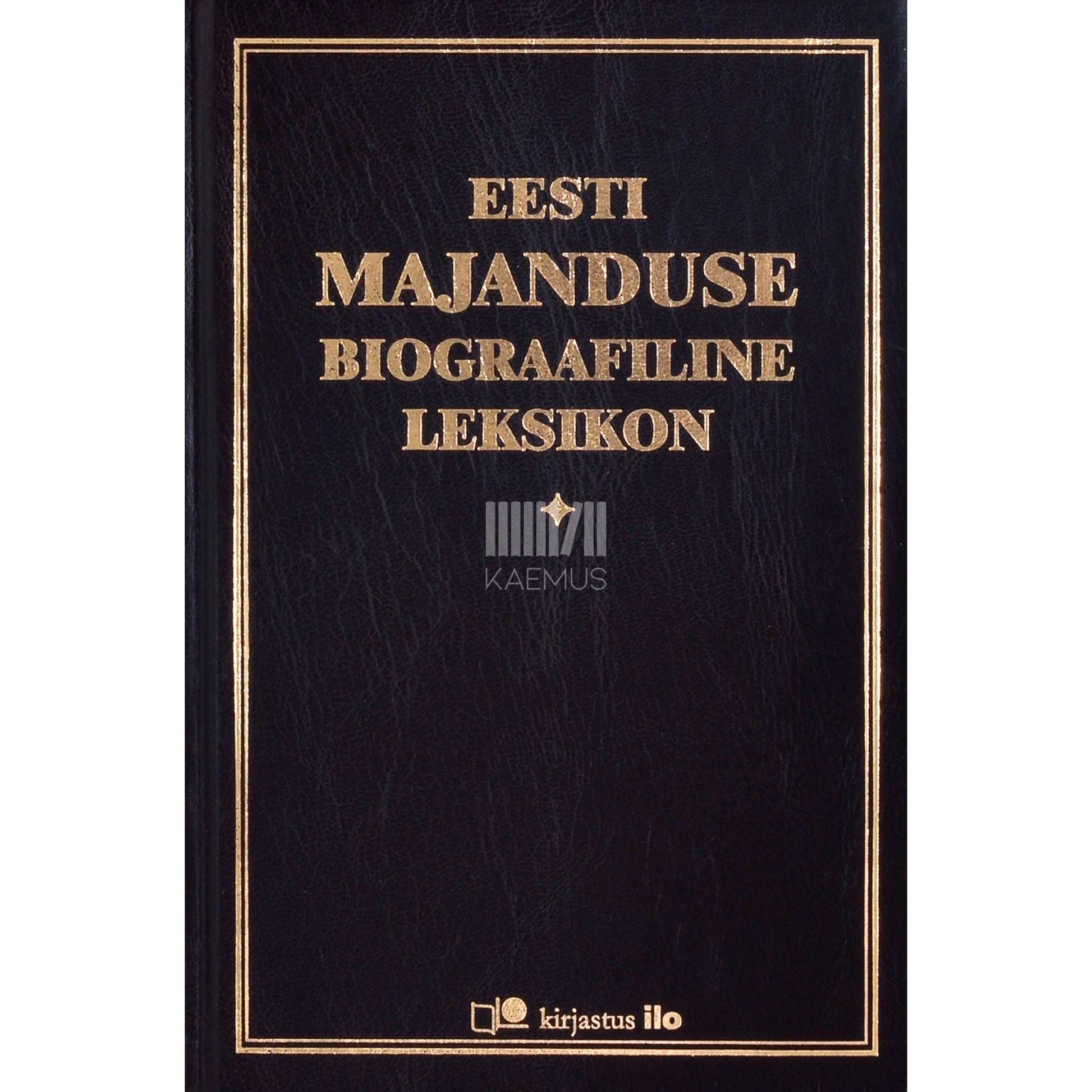 … - Eesti majanduse biograafiline leksikon 1951-2000