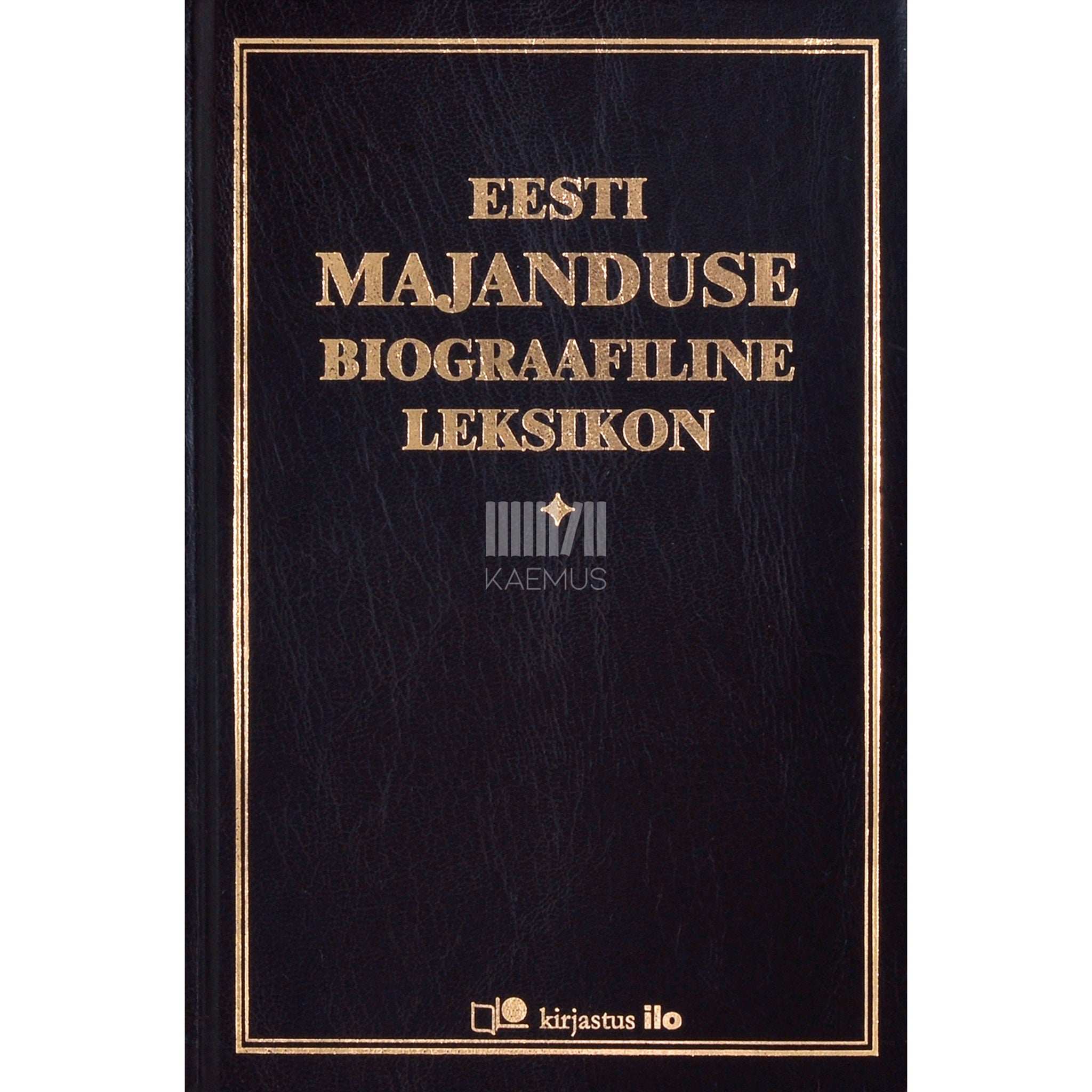 … Eesti majanduse biograafiline leksikon 1951-2000