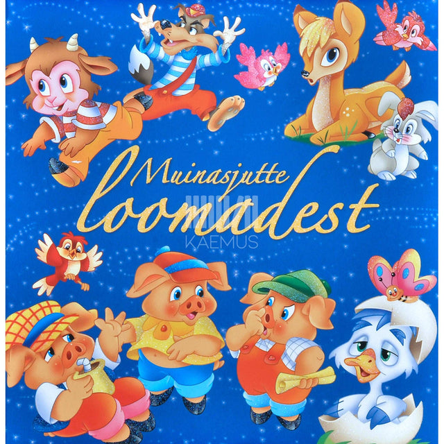 ... - Muinasjutte loomadest