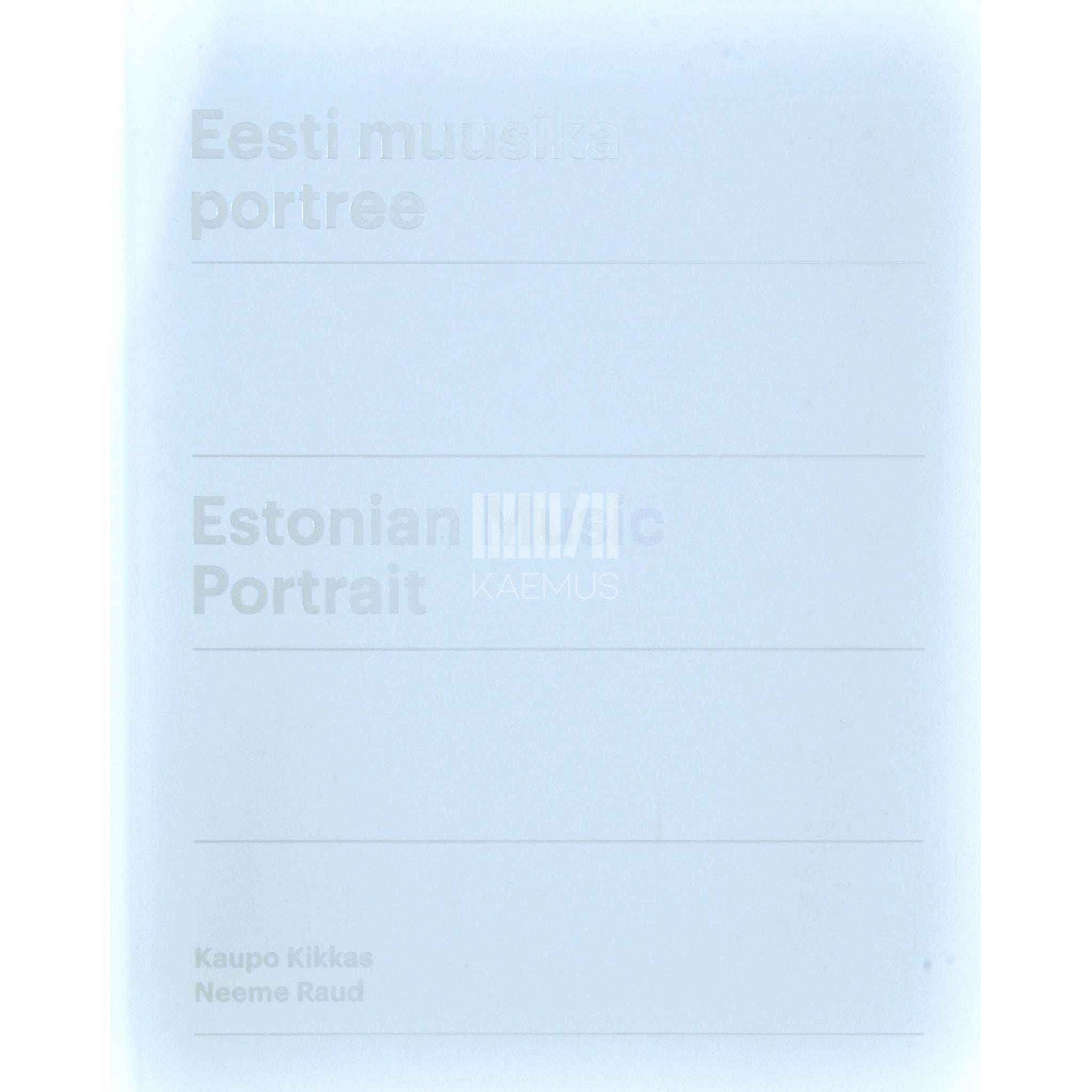 Kaupo Kikkas, Neeme Raud Eesti muusika portree