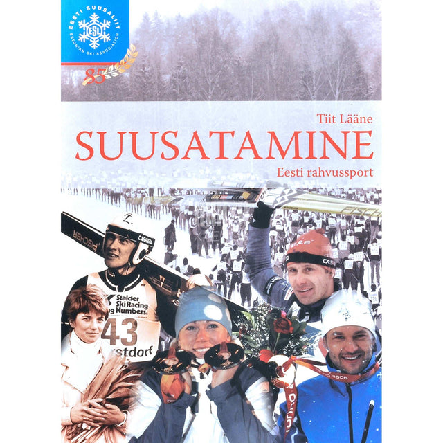 Tiit Lääne - Suusatamine - Eesti rahvussport