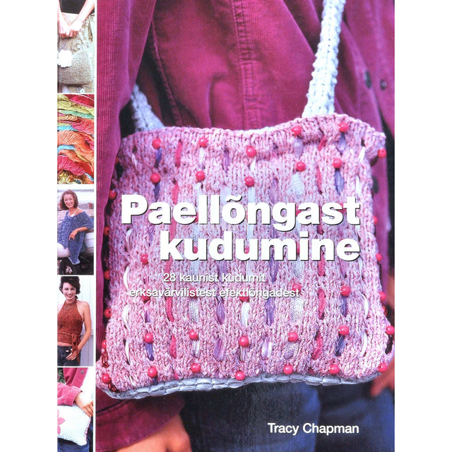 Tracy Chapman - Paellõngast kudumine. 28 kaunist kudumit …