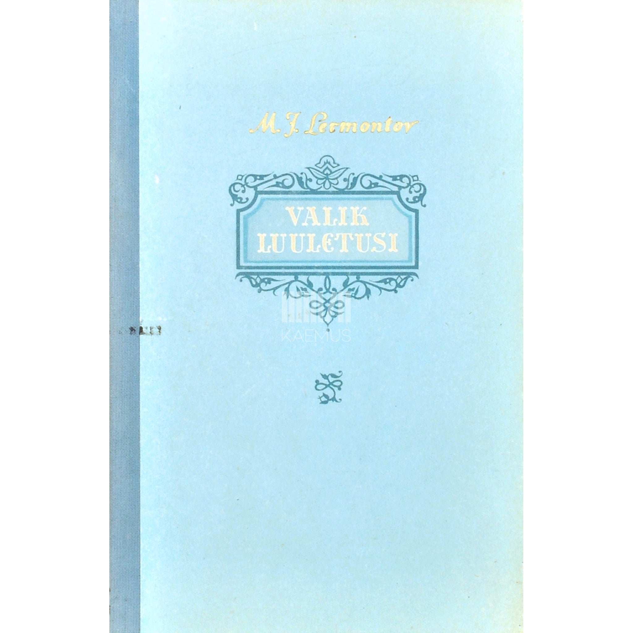 Mihhail Lermontov Valik luuletusi