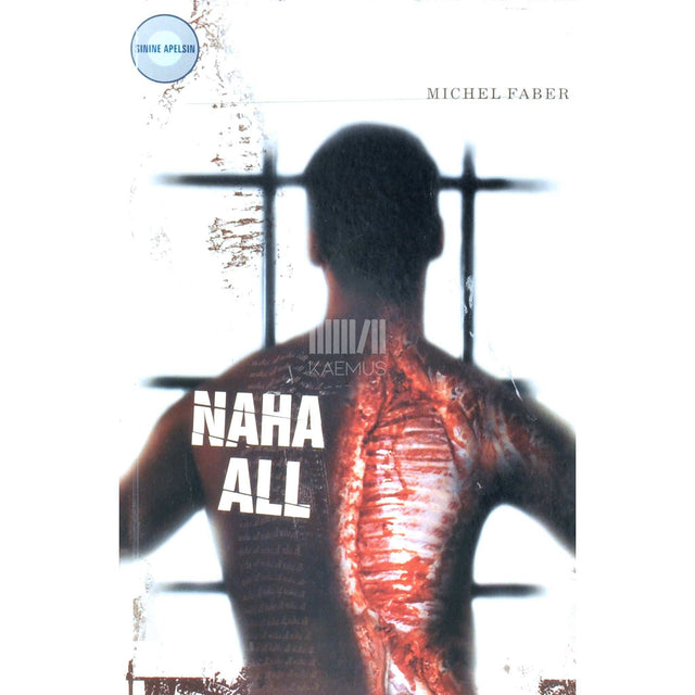 Michel Faber - Naha all