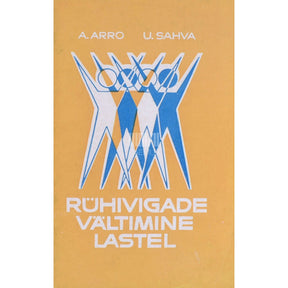 Aino Arro, Uno Sahva Rühivigade vältimine lastel