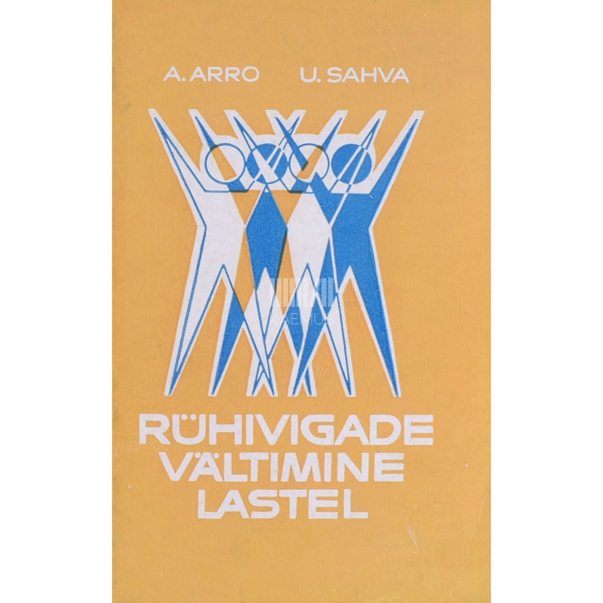 Aino Arro, Uno Sahva Rühivigade vältimine lastel