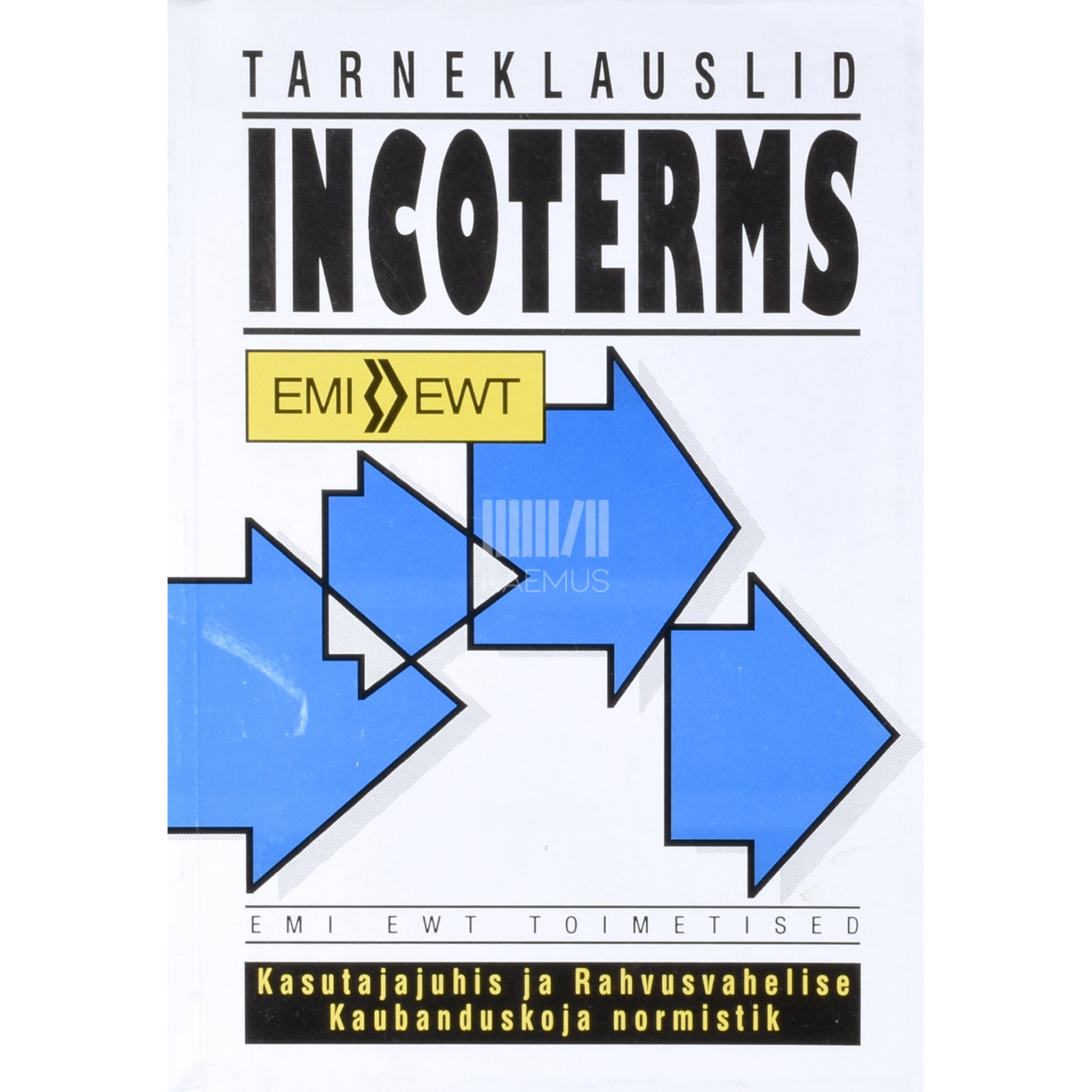 ... Tarneklauslid "Incoterms 1990"