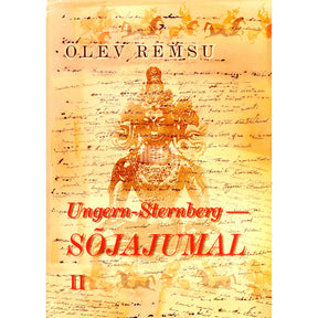 Olev Remsu Ungern-Sternberg - sõjajumal 2. osa. Dokumentaalepopöa