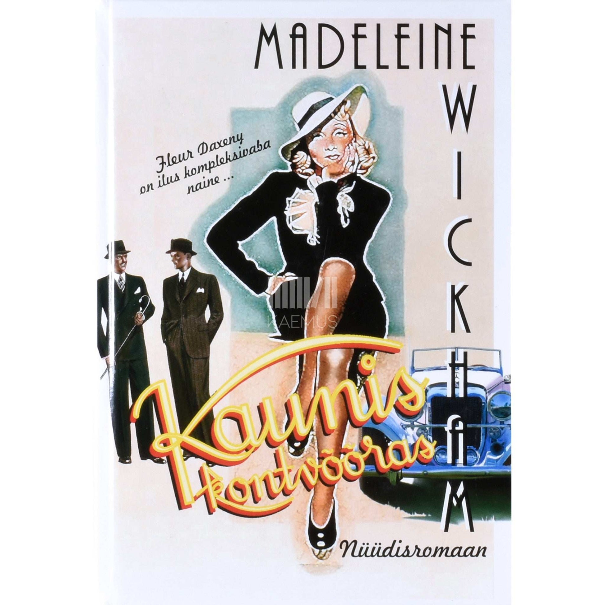 Madeleine Wickham - Kaunis kontvõõras