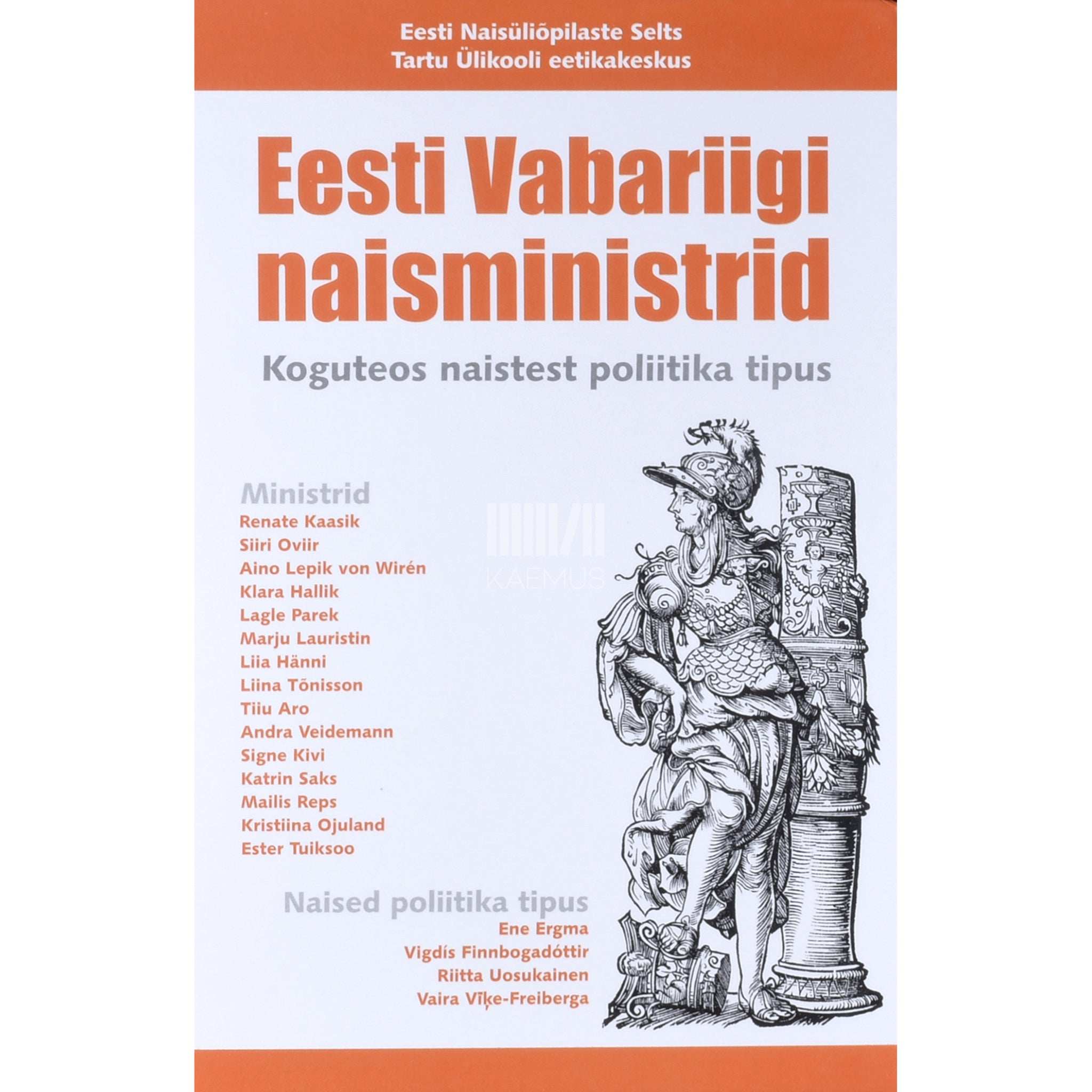 ... Eesti Vabariigi naisministrid. Koguteos naistest poliitika tipus