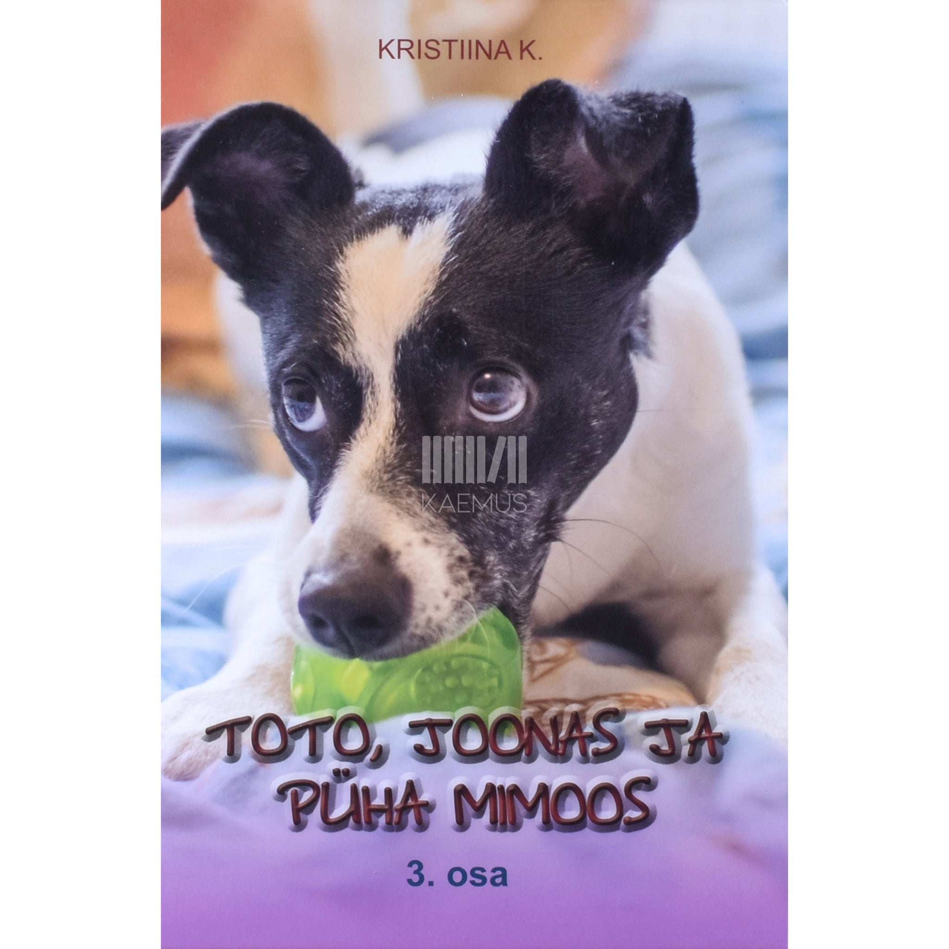 Kristiina K. - Toto, Joonas ja püha Mimoos 3. osa