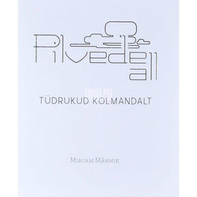Mirjam Männik Pilvede all. Tüdrukud kolmandalt
