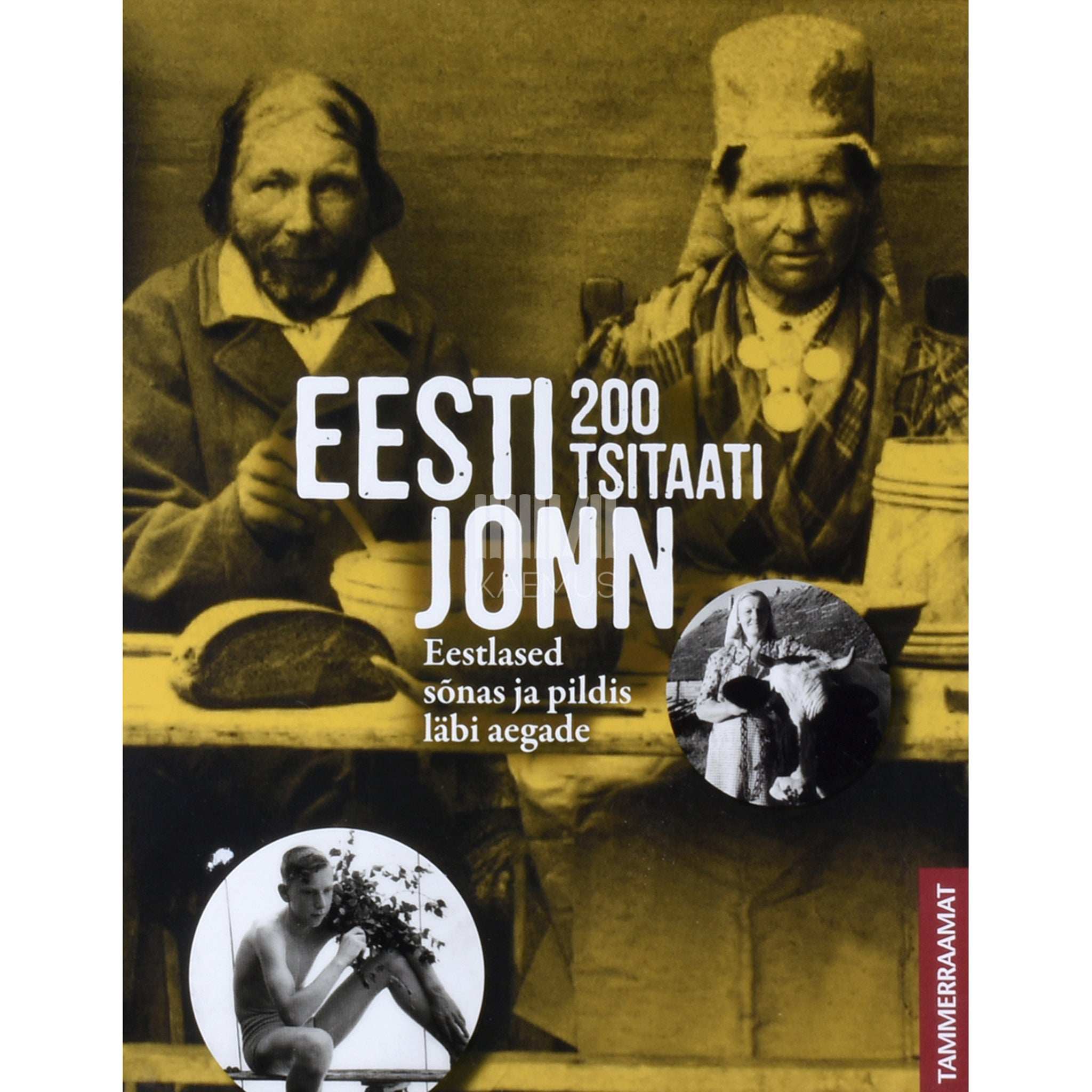 … Eesti jonn. 200 tsitaati eestlased sõnas ja pildis läbi aegade