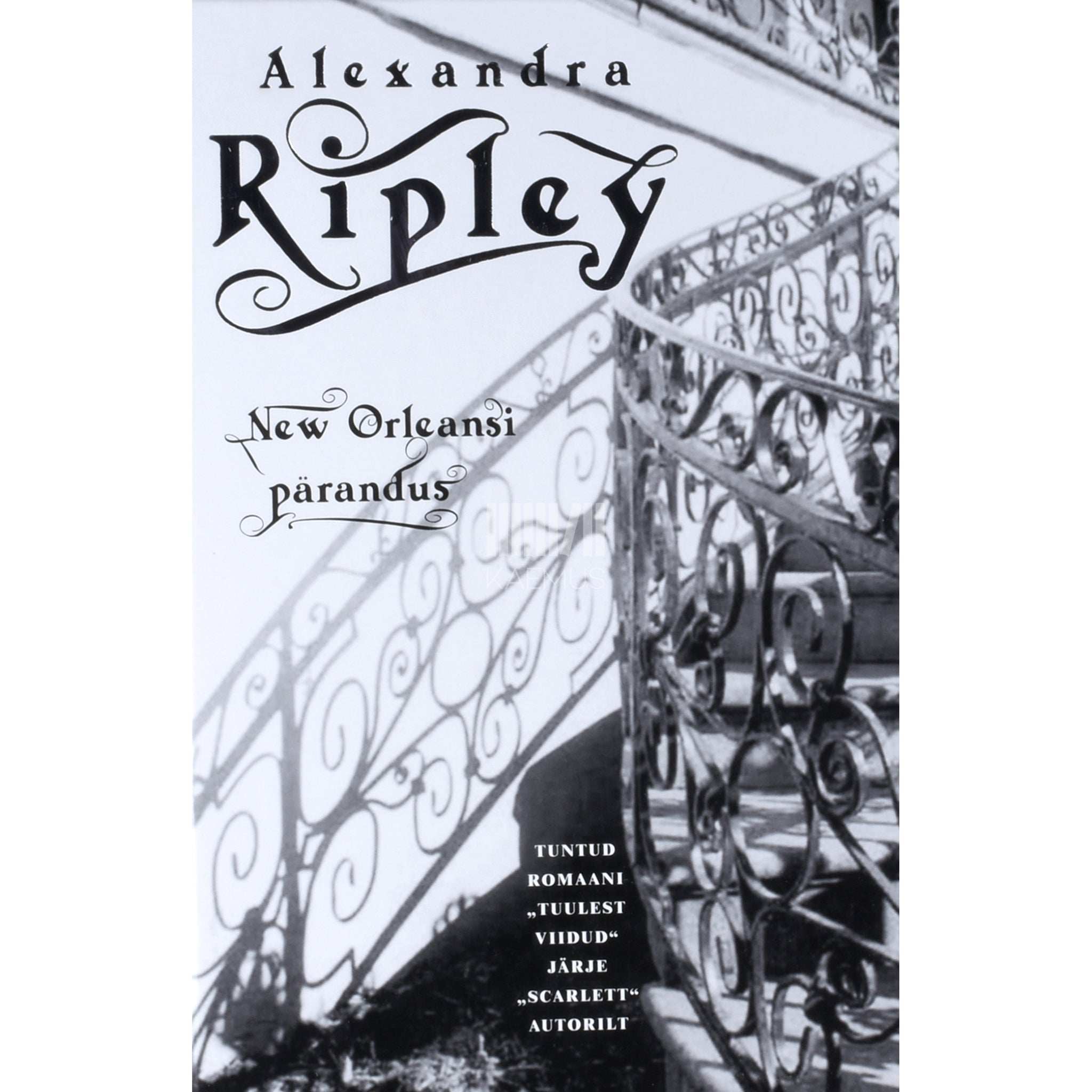 Alexandra Ripley New Orleansi pärandus