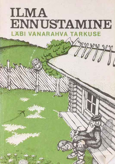 Ilma ennustamine läbi vanarahva tarkuse - Kaemus