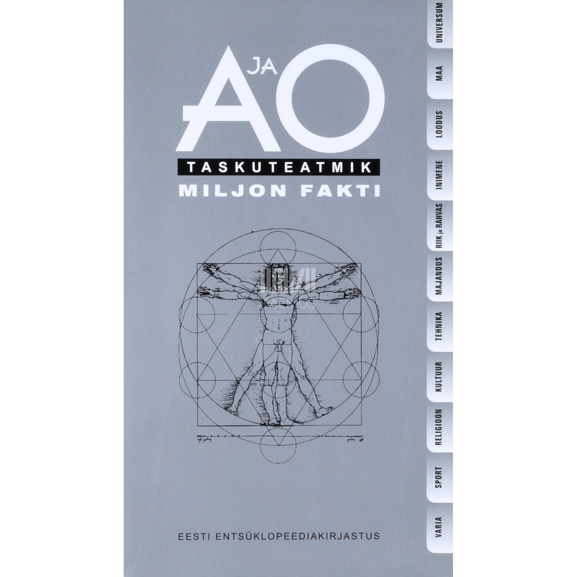 … - A ja O taskuteatmik. Miljon fakti 2007