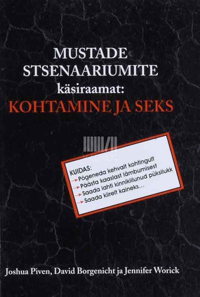 Mustade stsenaariumite käsiraamat. Kohtamine ja seks - Kaemus