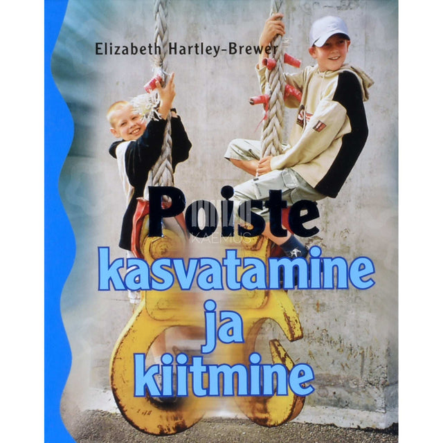 Elizabeth Hartley-Brewer - Poiste kasvatamine ja kiitmine