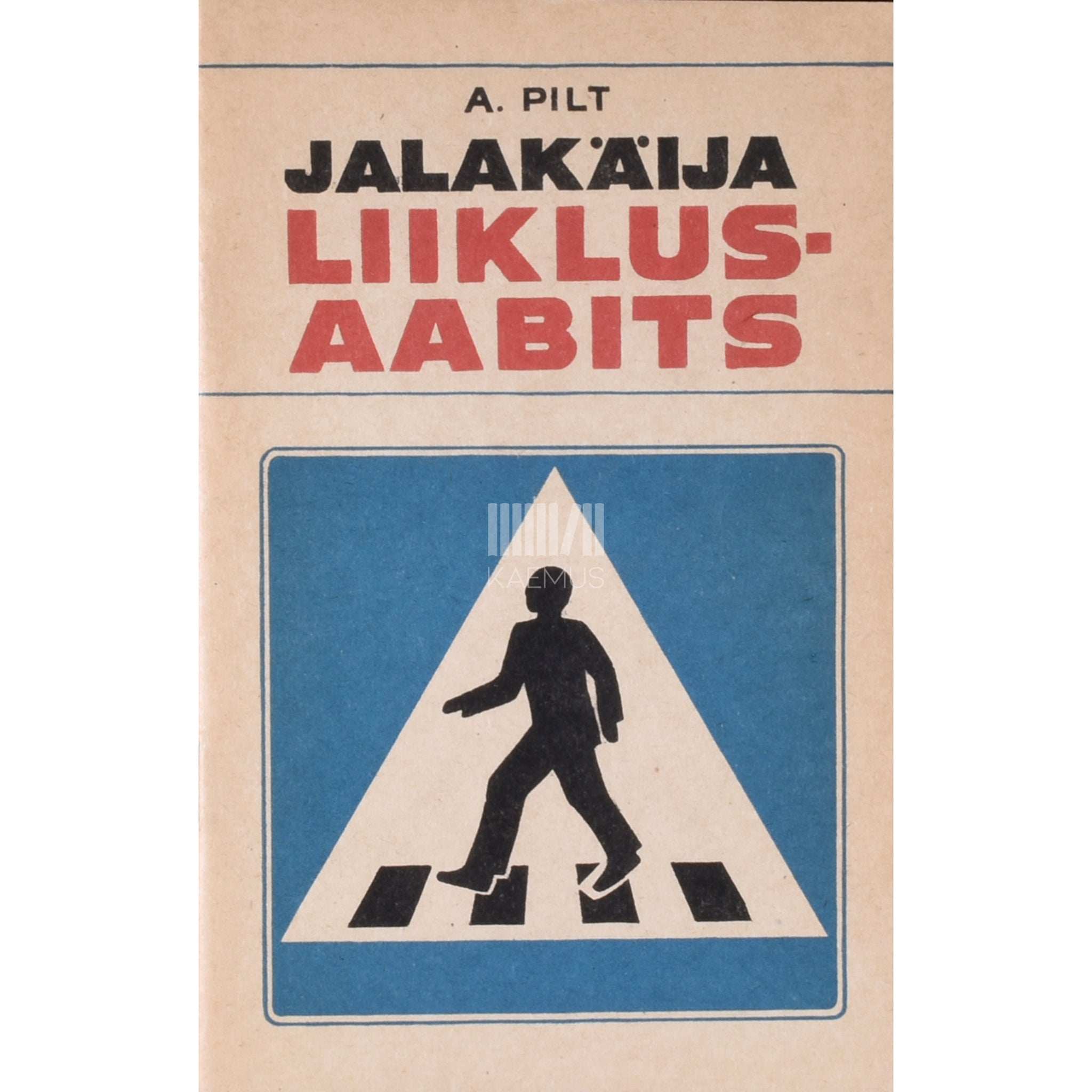 A. Pilt Jalakäija liiklusaabits