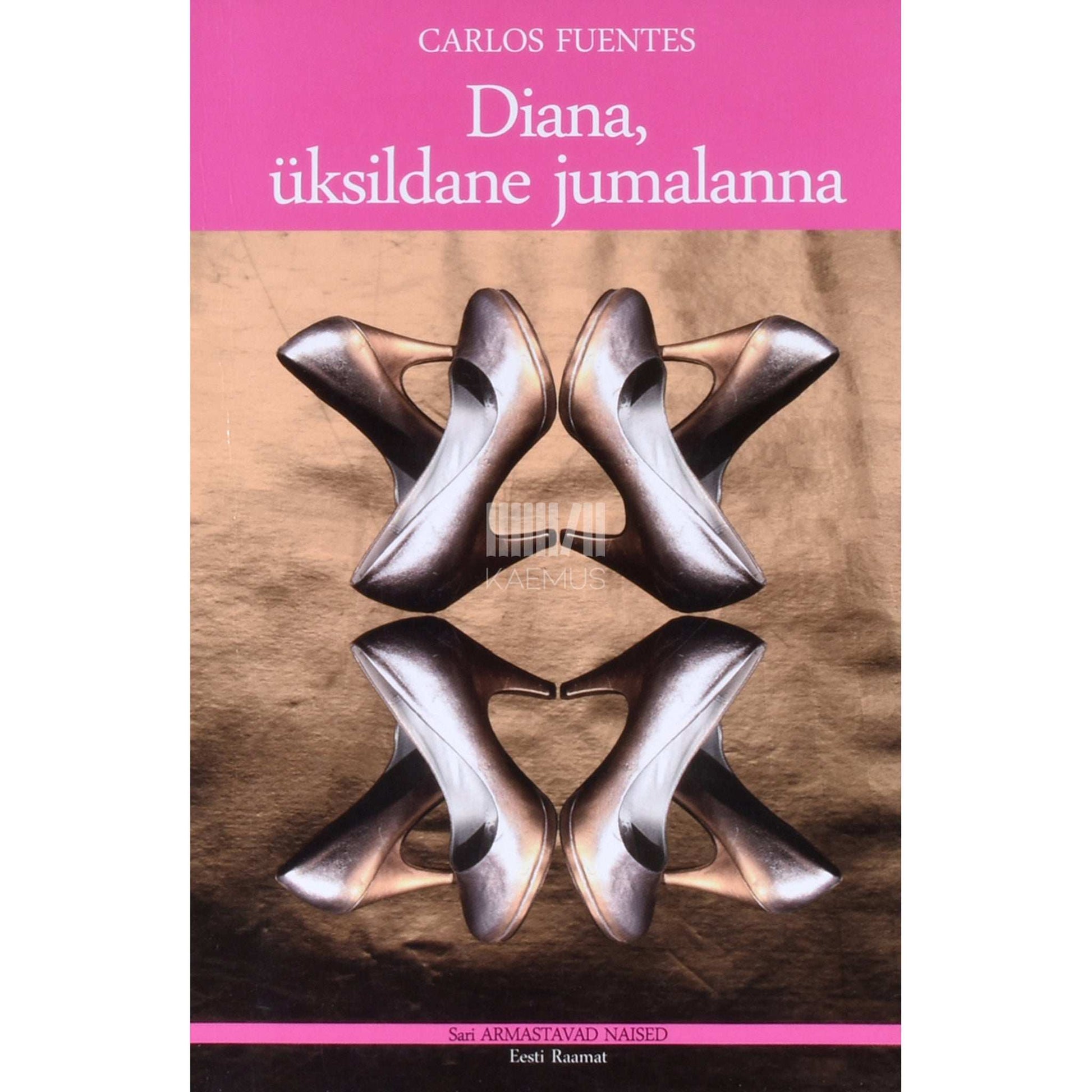 Carlos Fuentes - Diana, üksildane jumalanna