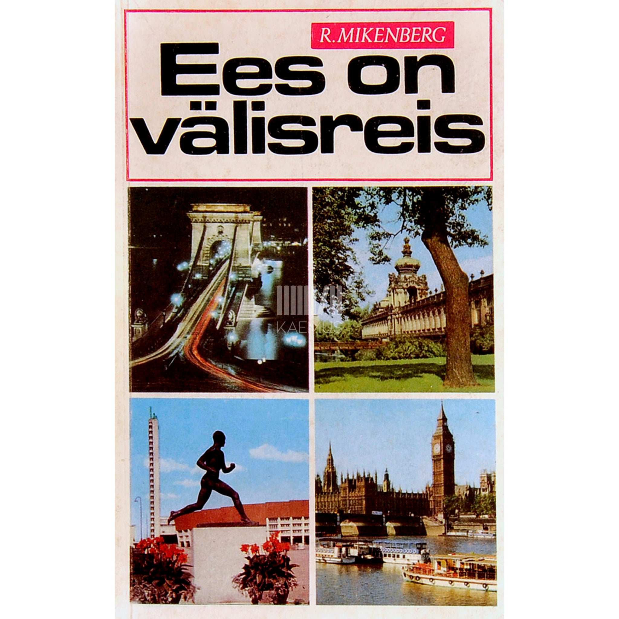 Ralf Mikenberg Ees on välisreis