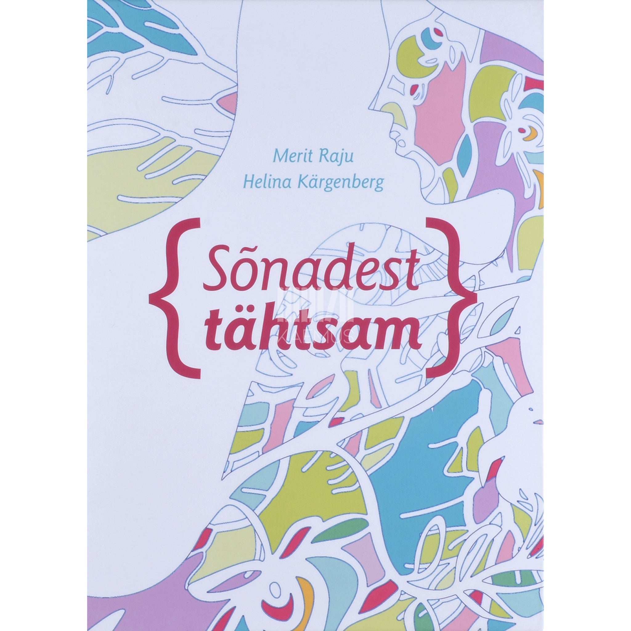 Helina Kärgenberg, Merit Raju Sõnadest tähtsam