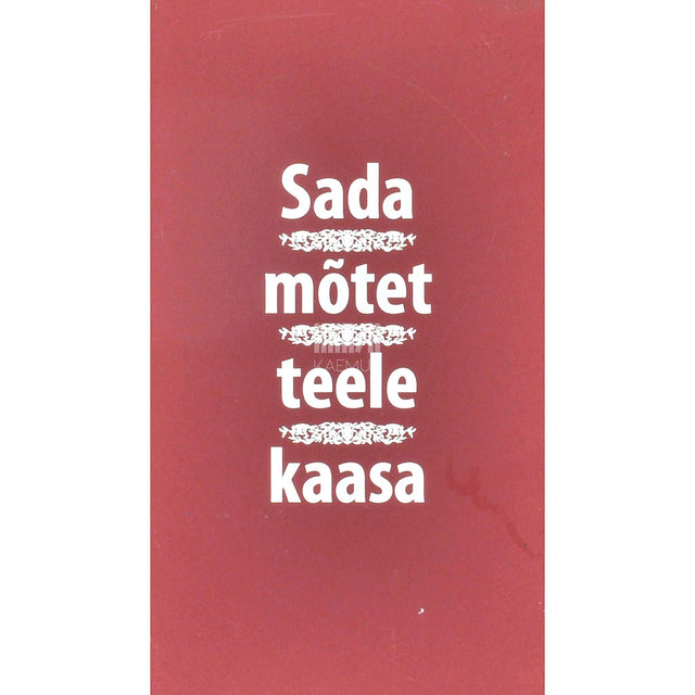 … - Sada mõtet teele kaasa. Aforismid