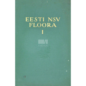 ... Eesti NSV floora 1. osa