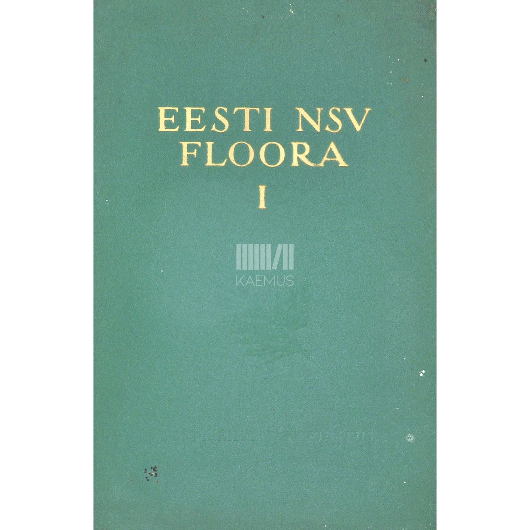 ... Eesti NSV floora 1. osa