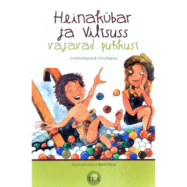 Sinikka Nopola, Tiina Nopola - Heinakübar ja Viltsuss vajavad puhkust
