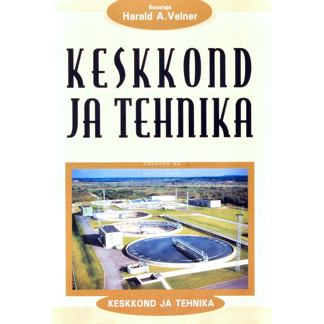 … - Tehnika ja keskkond