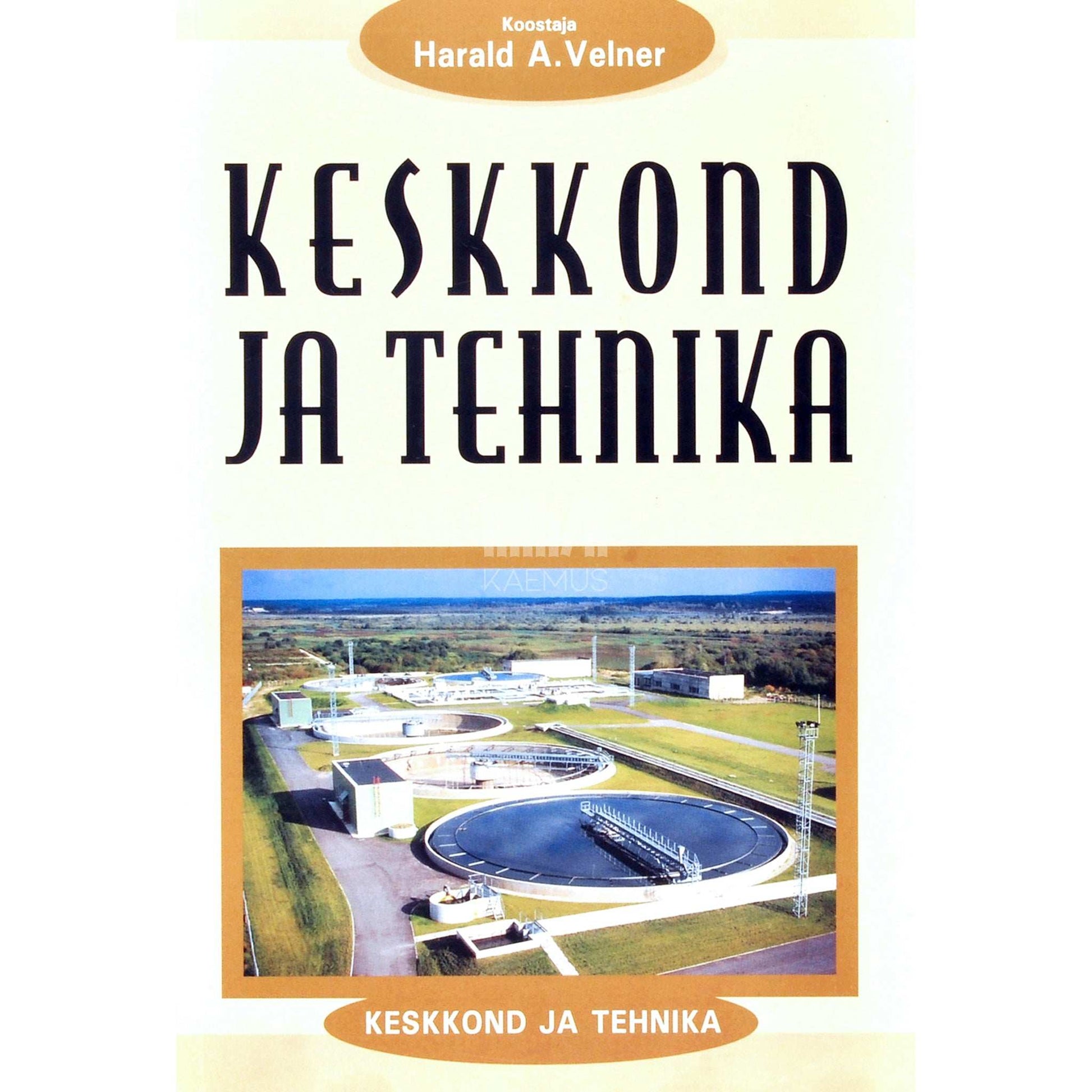 … - Tehnika ja keskkond
