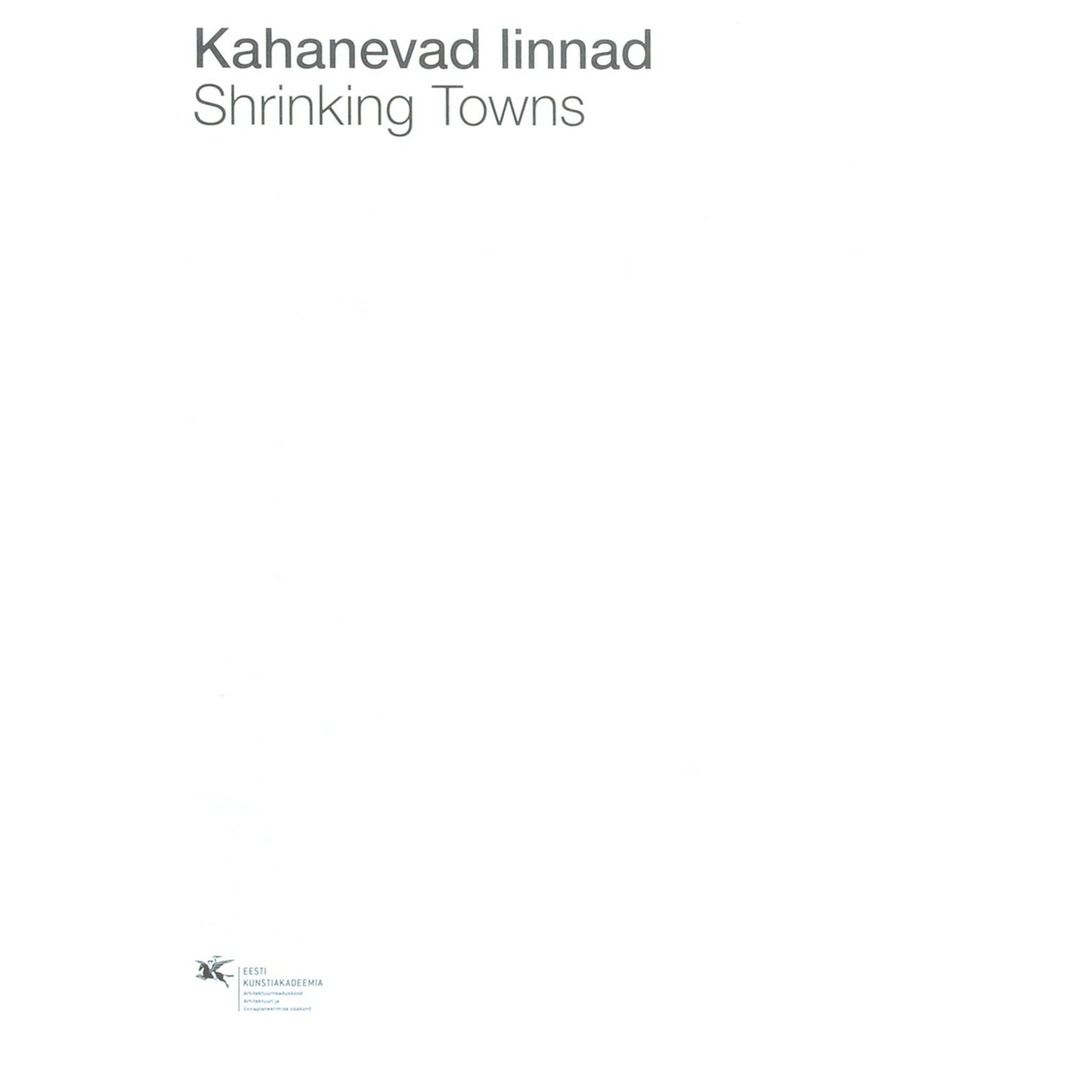 … - Kahanevad linnad