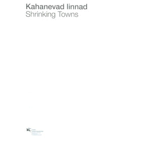 … Kahanevad linnad