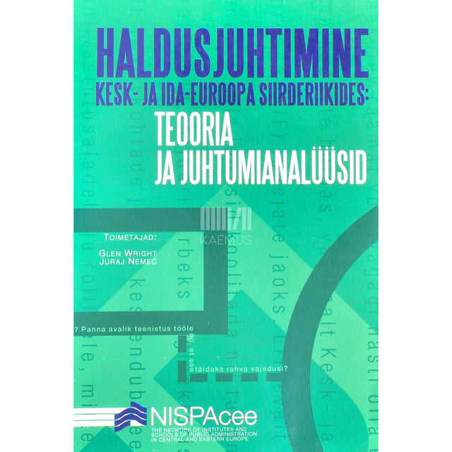 … - Haldusjuhtimine Kesk- ja Ida-Euroopa siirderiikides