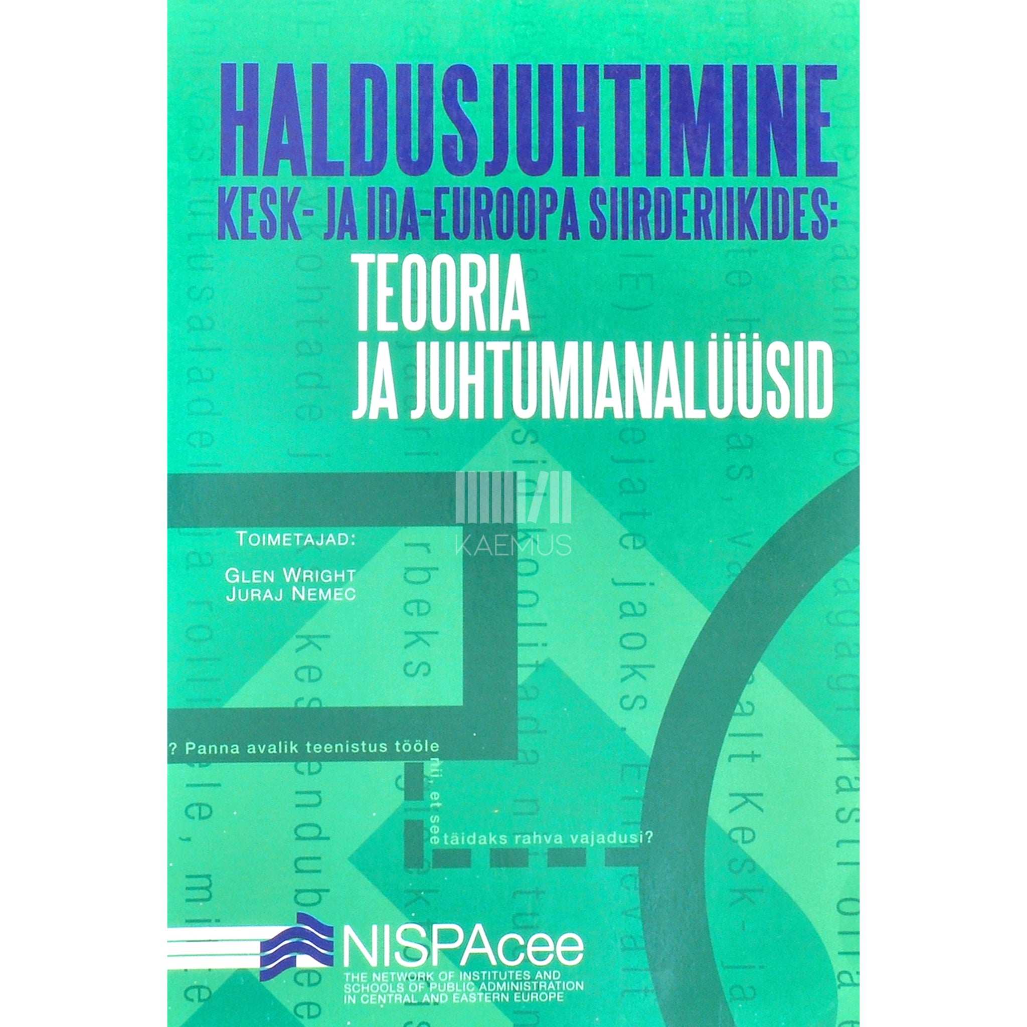 … Haldusjuhtimine Kesk- ja Ida-Euroopa siirderiikides