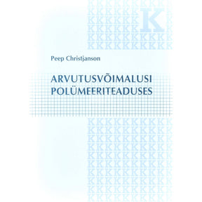 Peep Christjanson Arvutusvõimalusi polümeeriteaduses