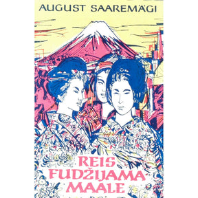 August Saaremägi Teekond Fudžijamamaale