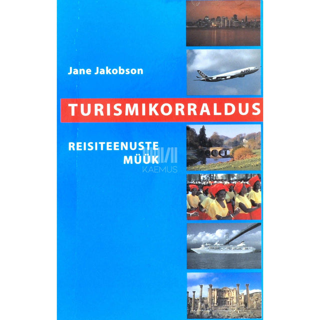 Jane Jakobson - Turismikorraldus. Reisiteenuste müük