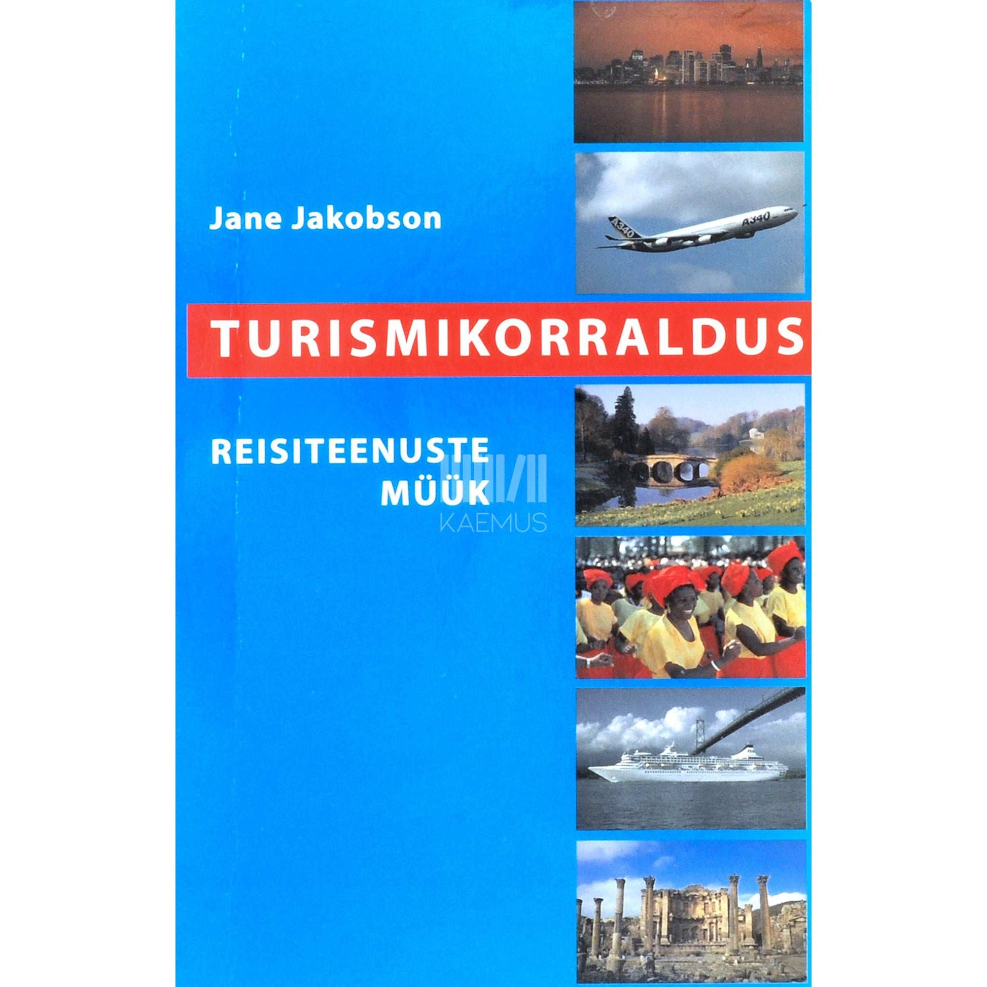 Jane Jakobson - Turismikorraldus. Reisiteenuste müük