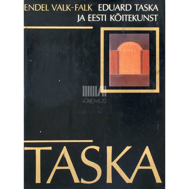 Endel Valk-Falk - Eduard Taska ja Eesti köitekunst