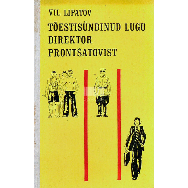 Vil Lipatov - Tõestisündinud lugu direktor Prontšatovist