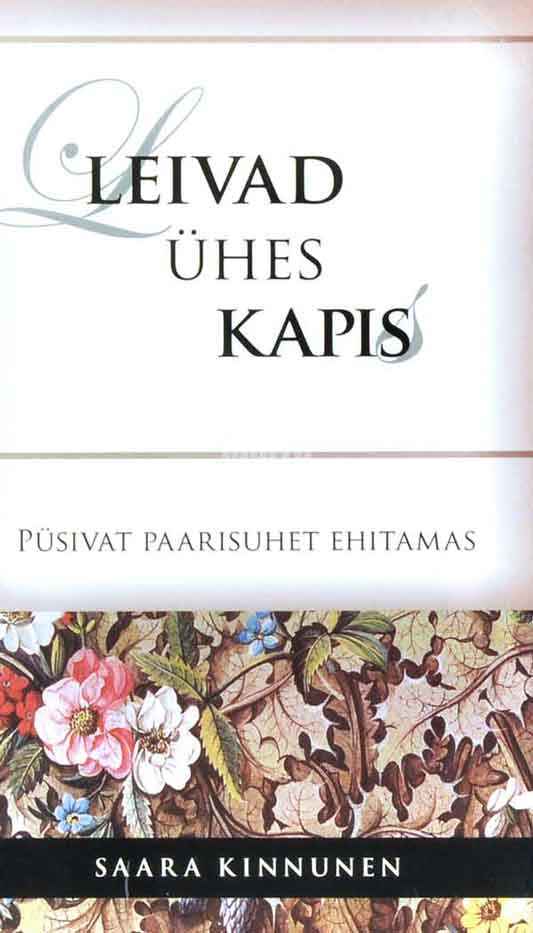 Leivad ühes kapis. Püsivat paarisuhet ehitamas - Kaemus