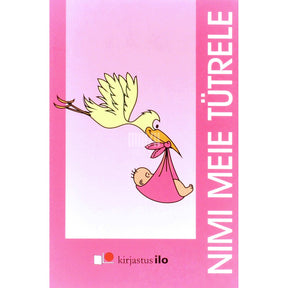 … Nimi meie tütrele. Nimi meie pojale