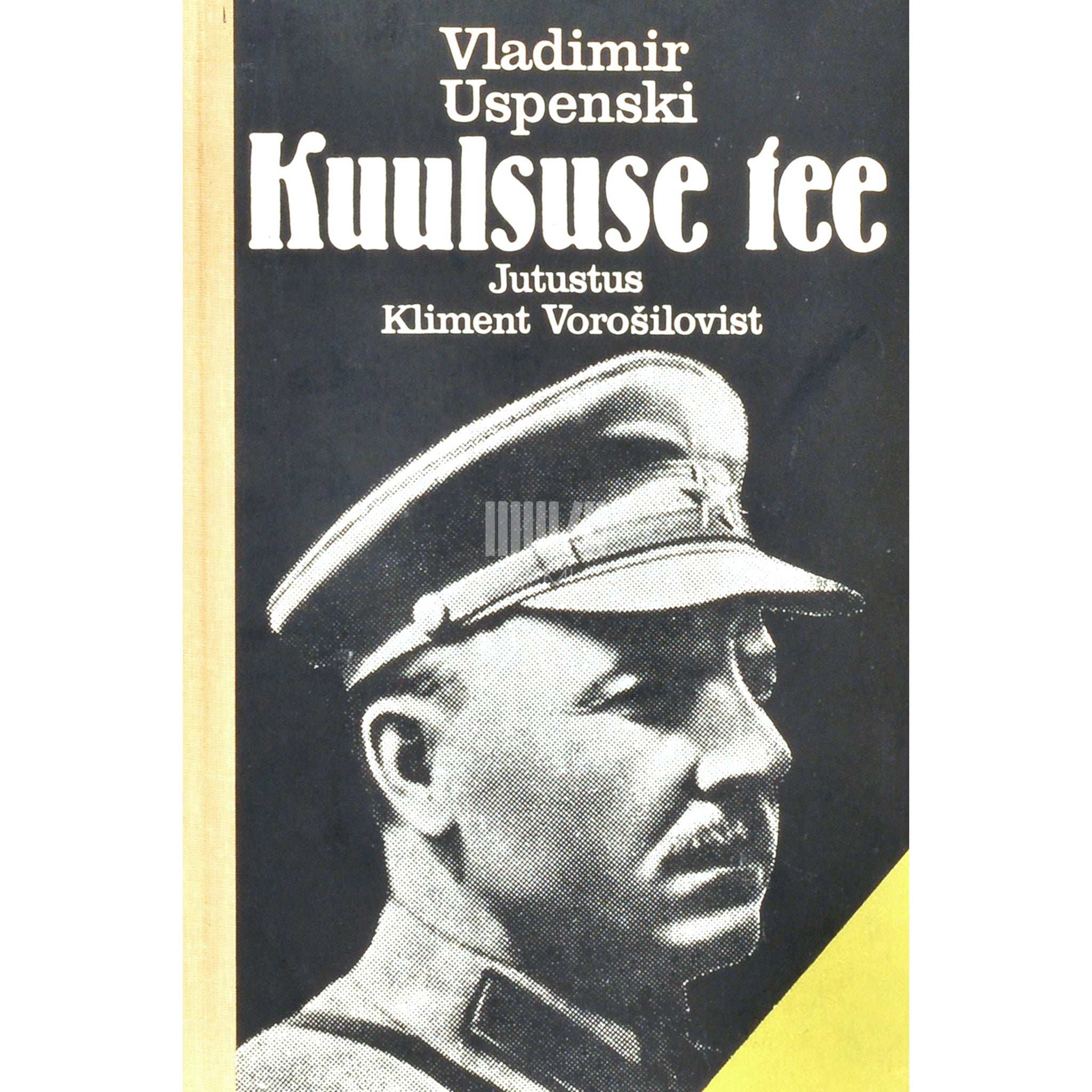 Vladimir Uspenski Kuulsuse tee. Jutustus Kliment Vorošilovist