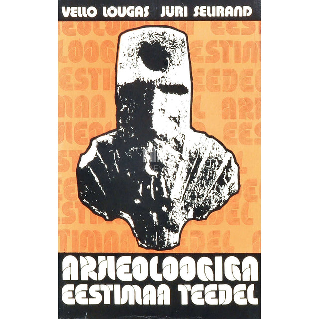 Vello Lõugas, Jüri Selirand - Arheoloogiga Eestimaa teedel