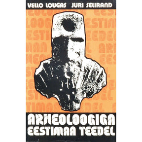 Vello Lõugas, Jüri Selirand Arheoloogiga Eestimaa teedel