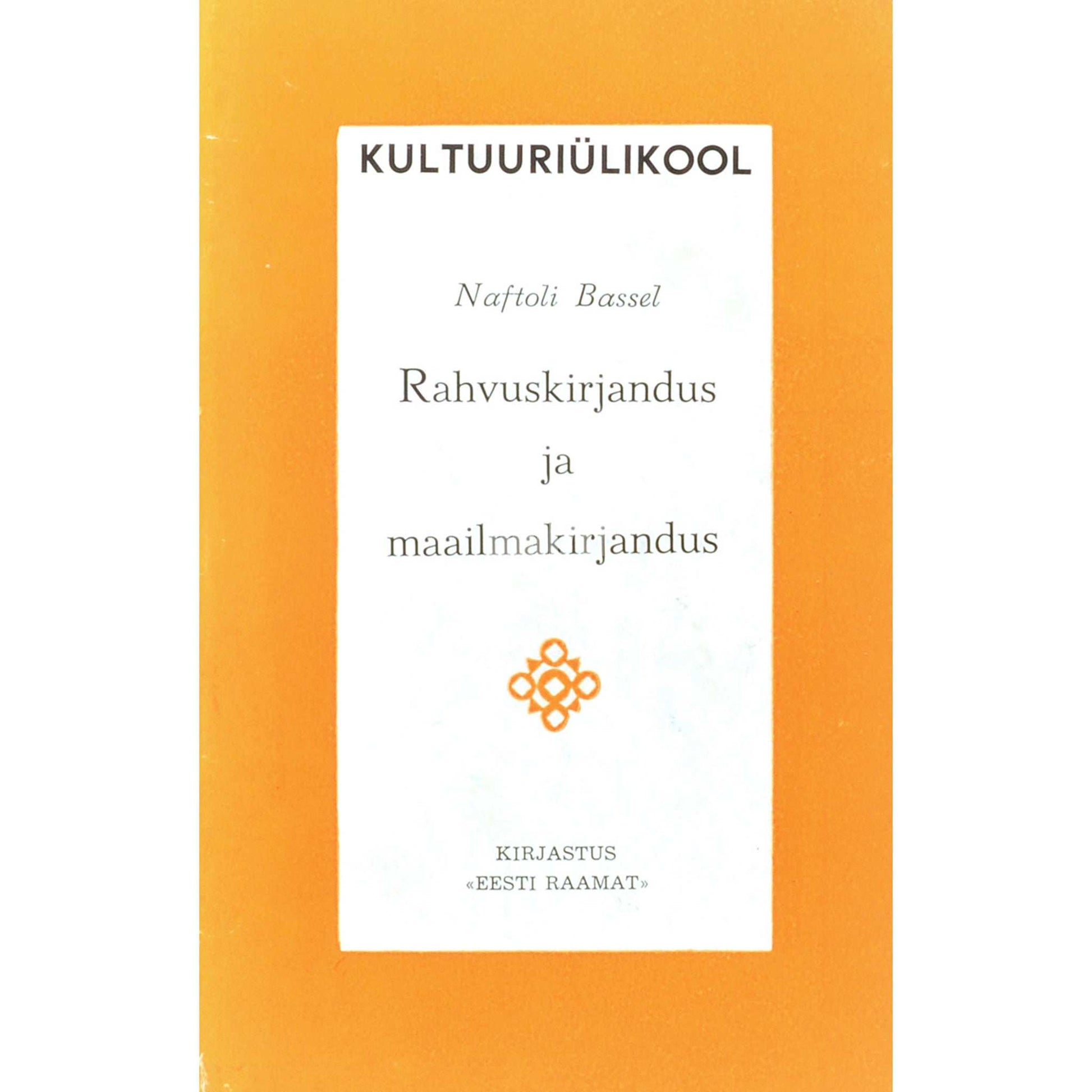 Naftoli Bassel - Rahvuskirjandus ja maailmakirjandus